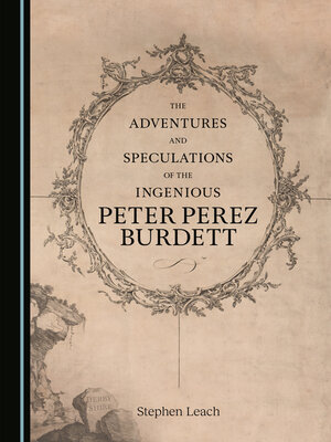 cover image of The Adventures and Speculations of the Ingenious Peter Perez Burdett